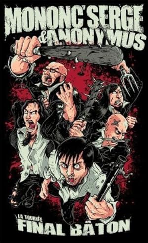 Mononc' Serge & Anonymus - Final Bâton