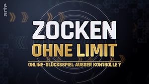 Zocken ohne Limit - Online-Glücksspiel außer Kontrolle?