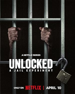 Unlocked: A Jail Experiment
